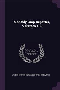 Monthly Crop Reporter, Volumes 4-6