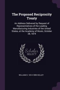 The Proposed Reciprocity Treaty