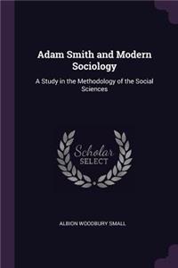 Adam Smith and Modern Sociology