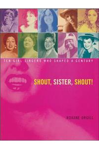 Shout, Sister, Shout!