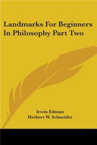 Landmarks For Beginners In Philosophy Part Two