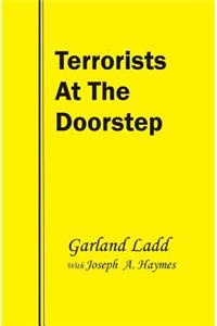 Terrorists at the Doorstep