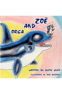 Zoë And Orca