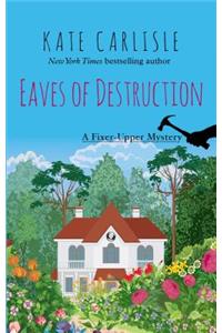 Eaves of Destruction