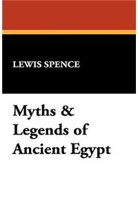 Myths & Legends of Ancient Egypt