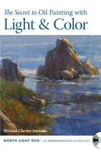 Secret to Oil Painting with Light & Color