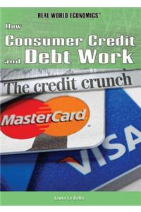 How Consumer Credit and Debt Work