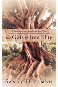 The Gifts of Infertility