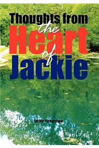 Thoughts from the Heart of Jackie