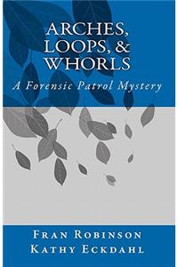 Arches, Loops, & Whorls
