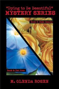 Dying to Be Beautiful Mystery Series