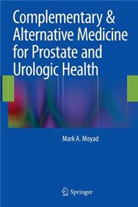 Complementary & Alternative Medicine for Prostate and Urologic Health