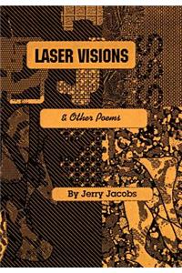 Laser Visions and Other Poems