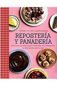 Comida Rica Sin Complicaciones - Reposter-A Y Panader-A