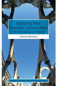 Exploring New Monastic Communities