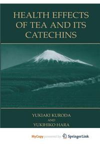 Health Effects of Tea and Its Catechins