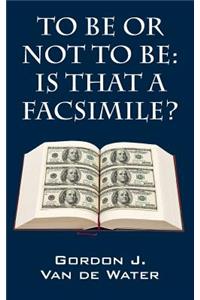 To Be or Not to Be