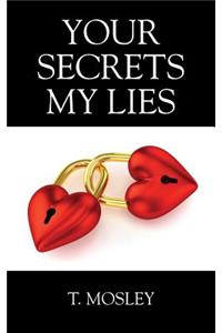 Your Secrets My Lies