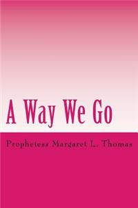A Way We Go