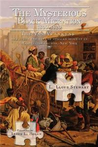 Mysterious Black Migration 1800-1820