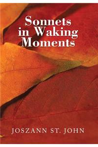 Sonnets in Waking Moments