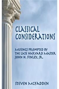 Classical Considerations