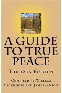 A Guide to True Peace