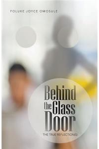 Behind the Glass Door