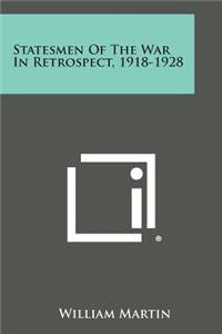Statesmen of the War in Retrospect, 1918-1928