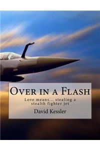 Over in a Flash