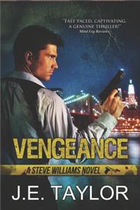 Vengeance: A Steve Williams Novel