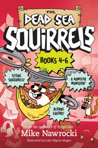the Dead Sea Squirrels Set Books 4-6: Squirrelnapped! / Tree-Mendous Trouble / Whirly Squirrelies