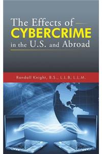 Effects of Cybercrime in the U.S. and Abroad