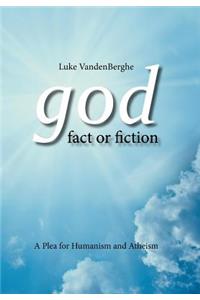 God - Fact or Fiction