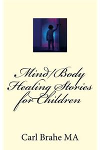 Mind/Body Healing Stories for Children