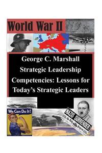 George C. Marshall Strategic Leadership Competencies