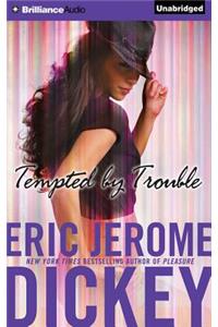 Tempted by Trouble
