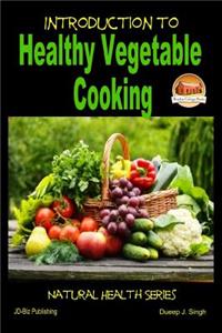 Introduction to Healthy Vegetable Cooking