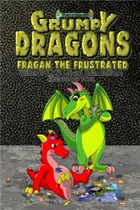 Grumpy Dragons - Fragan the Frustrated