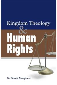 Kingdom Theology and Human Rights