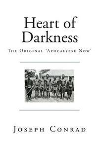 Heart of Darkness: The Original 'Apocalypse Now'