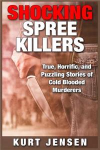 Shocking Spree Killers