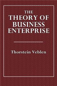 The Theory of Business Enterprise