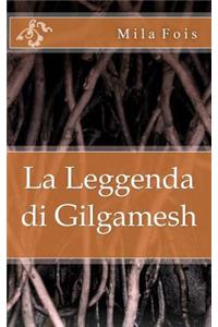 La Leggenda di Gilgamesh