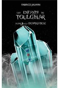 Les enfants de Toulghar, tome3