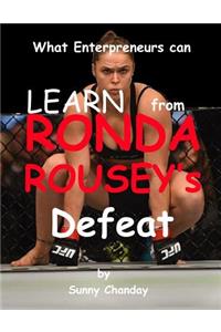 What can Enterpreneurs Learn from Ronda Rousey's Defeat