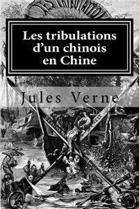 Les tribulations d'un chinois en Chine