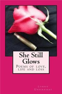She Still Glows