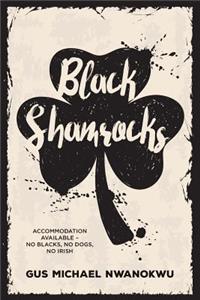 Black Shamrocks