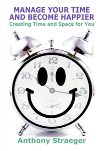 Manage your time and become happier